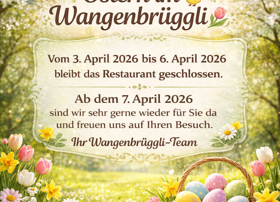 Ostern im Wangenbrueggli