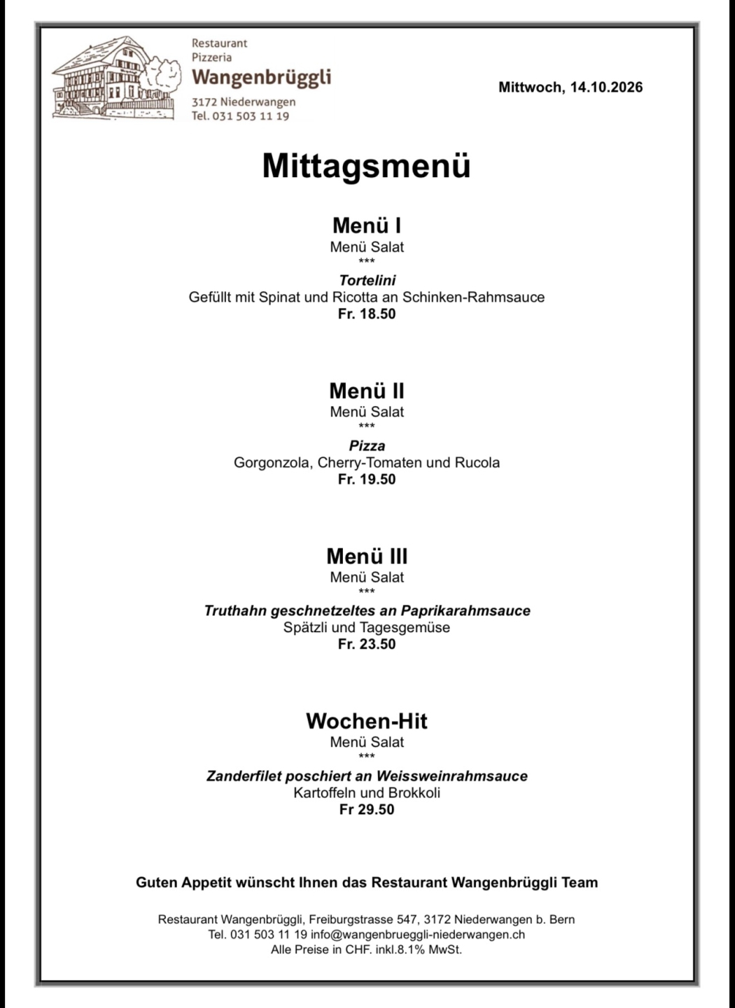 zfkcnjgv0xczxrseqen5 Mittagsmenü im Restaurant Wangenbrüggli: Tortellini, Pizza, Truthahn und Zanderfilet. Preise ab Fr. 18.50.